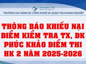 Thông báo về việc khiếu nại điểm kiểm tra thường xuyên, kiểm tra định kỳ và phúc khảo điểm thi kết thúc môn học học kỳ 2, năm học 2025-2026 - Lần 1